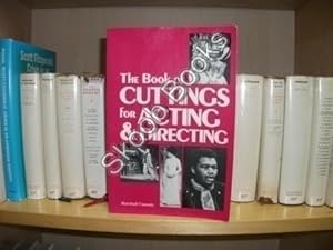 Seller image for The Book of Cuttings for Acting & Directing for sale by PsychoBabel & Skoob Books