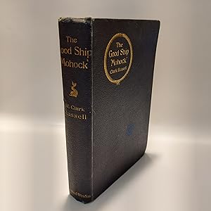 Seller image for THE GOOD SHIP 'MOHOCK'. for sale by Cambridge Rare Books