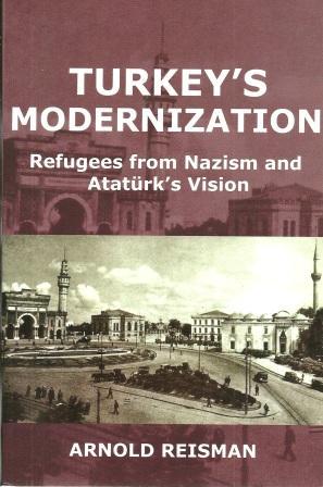 Seller image for Turkey's Modernization : Refugees from Nazism and Atatrk's Vision for sale by Works on Paper