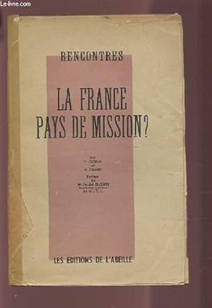 Seller image for LA FRANCE PAYS DE MISSION ? - RENCONTRES. for sale by Le-Livre