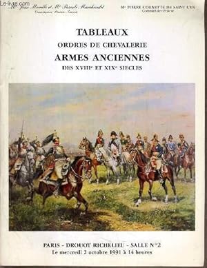 Seller image for CATALOGUE DE VENTE AUX ENCHERES - DROUOT RICHELIEU - TABLEAUX - ORDRES DE CHEVALERIE - ARMES ANCIENNES DES XVIIIe et XIXe SIECLES - SALLE 2 - 2 OCTOBRE 1991. for sale by Le-Livre