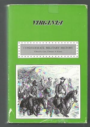 Image du vendeur pour Confederate Military History: a library of Confederate States History, in Twelve Volumes, Written by Distiguished Men of the South, Volume III (ONLY). Virginia mis en vente par K. L. Givens Books