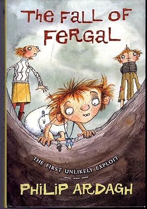 Bild des Verkufers fr The Fall of Fergal, Or, Not So Dingly in the Dell (First Unlikely Exploit) zum Verkauf von Dorley House Books, Inc.