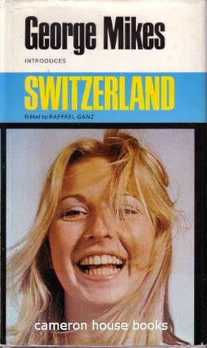 George Mikes introduces Switzerland