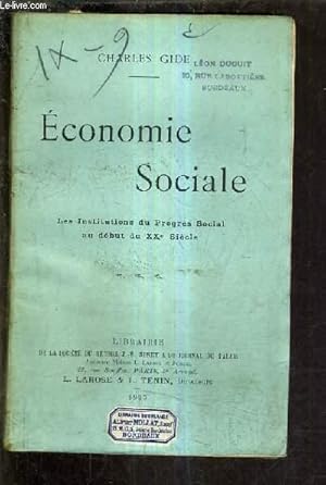 Bild des Verkufers fr ECONOMIE SOCIALE LES INSTITUTIONS DU PROGRES SOCIAL AU DEBUT DU XXE SIECLE. zum Verkauf von Le-Livre