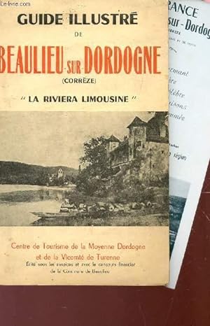 Image du vendeur pour GUIDE ILLUSTRE DE BEAULIEU SUR DORDOGNE (CORREZE) - "LA RIVERA LIMOUSINE" / EDITION 1959. mis en vente par Le-Livre