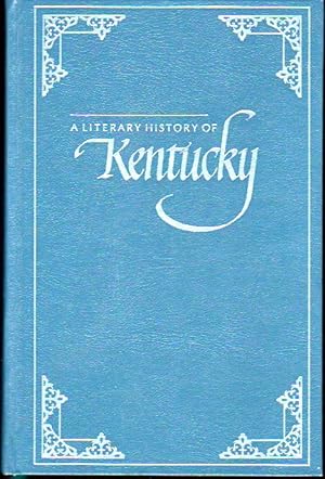 Seller image for A Literary History of Kentucky [Deluxe Edition] for sale by Kenneth Mallory Bookseller ABAA