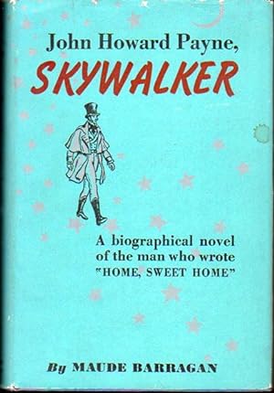 Imagen del vendedor de John Howard Payne, Skywalker a la venta por Kenneth Mallory Bookseller ABAA