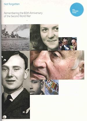 Image du vendeur pour Not Forgotten: Remembering the 60th Anniversary of the Second World War mis en vente par Christison Rare Books, IOBA SABDA