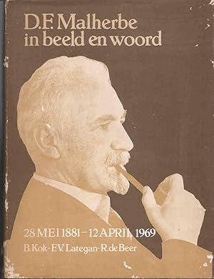 Imagen del vendedor de D. F. Malherbe in beeld en woord, 28 Mei 1881 - 12 April 1969 a la venta por Christison Rare Books, IOBA SABDA