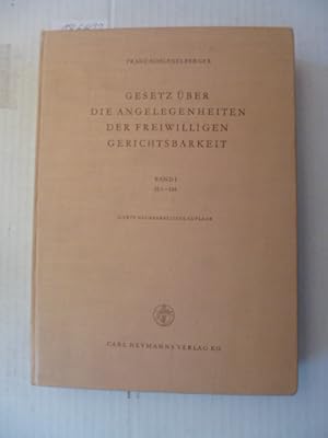 Seller image for Gesetz ber die Angelegenheiten der Freiwilligen Gerichtsbarkeit Band 1  124 Kommentar zum Brgerlichen Gesetzbuch und seinen Nebengesetzen for sale by Gebrauchtbcherlogistik  H.J. Lauterbach