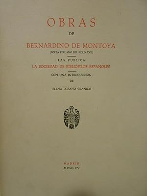 Bild des Verkufers fr Obras de Bernardino de Montoya, (Poeta peruano del siglo XVII). zum Verkauf von Llibreria Antiquria Casals