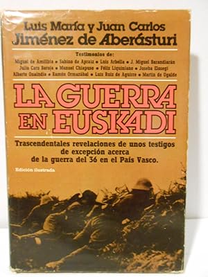 Imagen del vendedor de La Guerra en Euskadi. a la venta por Llibreria Antiquria Casals