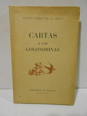 Imagen del vendedor de Cartas a las Golondrinas. a la venta por Llibreria Antiquria Casals