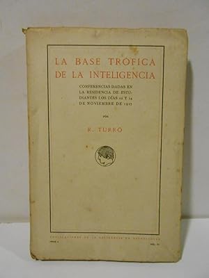 Seller image for La Base Trfica de la Inteligencia. for sale by Llibreria Antiquria Casals