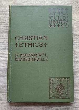 Christian Ethics (The Guild Library: Second Series)