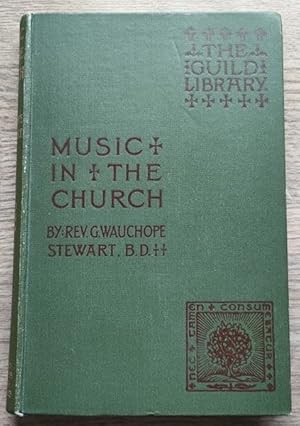 Music in the Church (The Guild Library: Second Series)