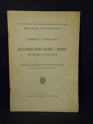 Imagen del vendedor de Relaciones entre Espaa y Francia. (De Felipe II a Felipe IV). a la venta por Llibreria Antiquria Casals