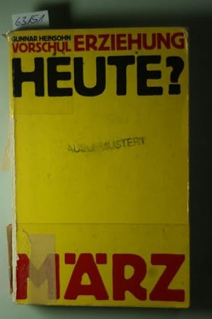 Vorschulerziehung und Kapitalismus.[Einbandtitel : Vorschulerziehung Heute?]. Eine soziologische ...