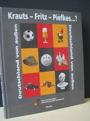 Bild des Verkufers fr Krauts-Fritz-Piefkes. Deutschland von auen. zum Verkauf von Antiquariat-Fischer - Preise inkl. MWST