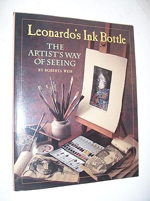 Bild des Verkufers fr Leonardo's Ink Bottle: The Artist's Way of Seeing zum Verkauf von Lowest Priced Quality Rare Books