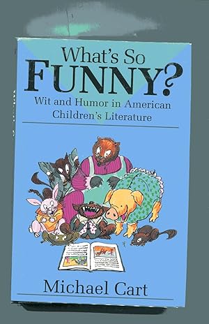 WHAT'S SO FUNNY? Wit and Humor in American Children's Literature