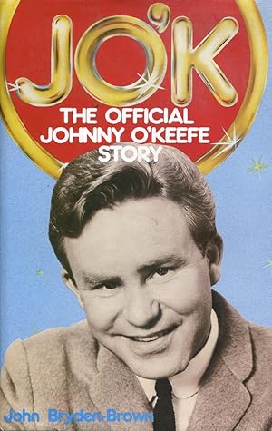 Seller image for JO'K: the official Johnny O'Keefe story. for sale by Lost and Found Books