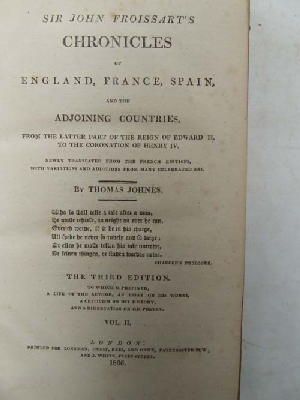 Imagen del vendedor de Sir John Froissart's Chronicles of England, France, Spain, and the Adjoining Countries: From the Latter Part of the Reign of Edward Ii. to the Coronation of Henry Iv, Third edition in twelve volumes 1808 a la venta por Kennys Bookstore