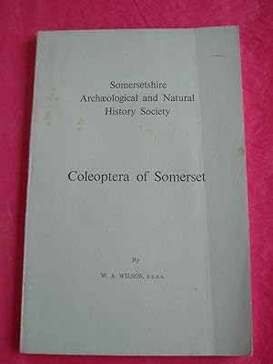 Seller image for COLEOPTERA OF SOMERSET (Somersetshire Archaeological and Natural History Society Supplement to Proceedings Volumes 101 to 102) for sale by LOE BOOKS