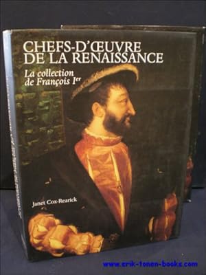 Bild des Verkufers fr Chefs-d'Oeuvre De La Renaissance.La Collection De Franois Ier zum Verkauf von BOOKSELLER  -  ERIK TONEN  BOOKS