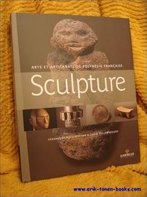 Imagen del vendedor de Sculpture. des oeuvres anciennes aux creations contemporaines. a la venta por BOOKSELLER  -  ERIK TONEN  BOOKS