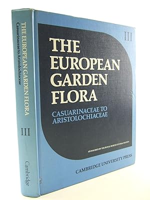 Immagine del venditore per THE EUROPEAN GARDEN FLORA VOLUME III DICOTYLEDONS (PART I) venduto da Stella & Rose's Books, PBFA