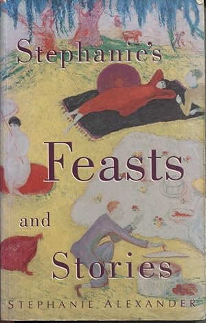 STEPHANIE'S FEASTS AND STORIES
