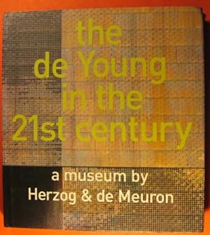 Immagine del venditore per The de Young in the 21st century a museum by Herzog & de Meuron venduto da Pistil Books Online, IOBA
