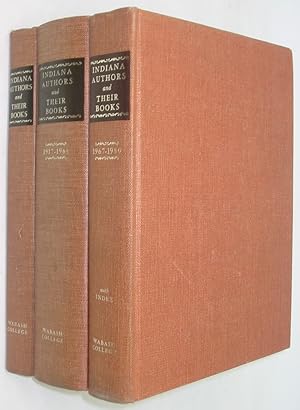 Indiana Authors and their Books, 3 volumes