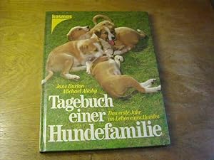 Seller image for Tagebuch einer Hundefamilie : das erste Jahr im Leben eines Hundes for sale by Antiquariat Fuchseck