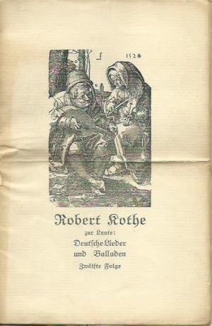 Imagen del vendedor de Robert Kothe zur Laute: Deutsche Lieder und Balladen. Zwlfte Folge. 3 Hefte mit Vortrags-Ordnungen, mit Lautenstzen von Robert Kothe. a la venta por Antiquariat Carl Wegner