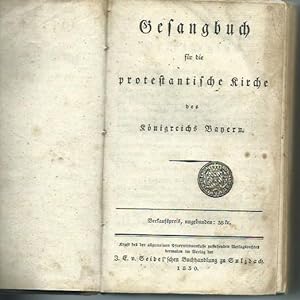 Bild des Verkufers fr Gesangbuch fr die protestantische Kirche des Knigreich Bayern. zum Verkauf von Antiquariat Carl Wegner