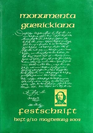 Seller image for Monumenta Guerickiana : Zeitschrift der Otto-von Guericke-Gesellschaft. Heft 9/10 Festschrift zum Guericke-Jahr 2002 Magdeburg, Sachsen-Anhalt. for sale by Antiquariat Carl Wegner