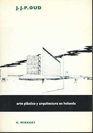 Image du vendeur pour J. J. P. Oud. Arte plastico y arquitectura en holanda. mis en vente par Antiquariat Carl Wegner