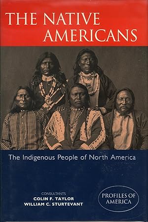 The Native Americans: The Indigenous People of North America