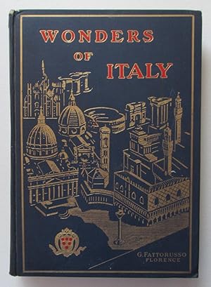 Seller image for Wonders of Italy : The Monuments of Antiquity, The Churchs, The Palaces, The Treasures of Art for sale by EWCS BookEnds