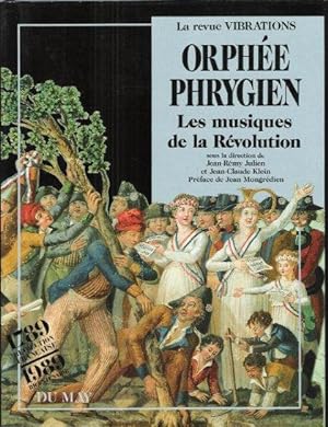Orphée Phrygien : les Musiques de La Révolution