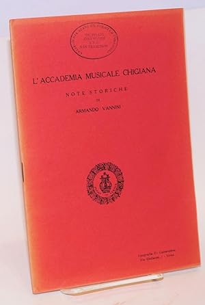 Imagen del vendedor de L'Accademia musicale Chigiana; note storiche a la venta por Bolerium Books Inc.