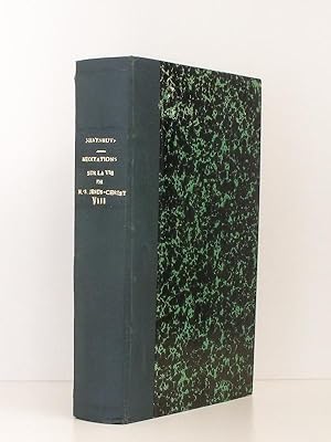 Imagen del vendedor de Mditations sur la vie de N.-S. [ Notre-Seigneur ] Jsus-Christ , suivies des mditations sur la vie des Saints. - Tome Huitime ( 8 ) - Edition corrige, rajeunie et dispose selon l'ordre du Brviaire Romainpar M. l'abb J.-B. Lobry. a la venta por Librairie du Cardinal