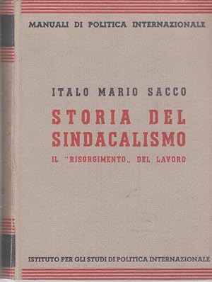 Storia del sindacalismo. Il risorgimento del lavoro