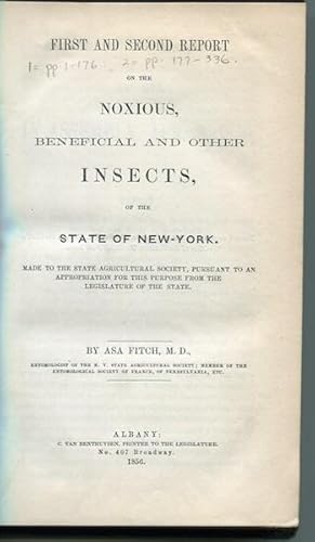 First And Second Report On The Noxious, Beneficial, and Other Insects of the State Of New York. M...