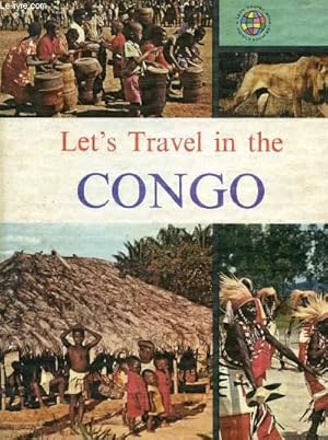 Bild des Verkufers fr LET'S TRAVEL IN THE CONGO zum Verkauf von Le-Livre