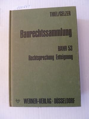 Imagen del vendedor de Baurechtssammlung - Teil: 53. Rechtsprechung Enteignung a la venta por Gebrauchtbcherlogistik  H.J. Lauterbach