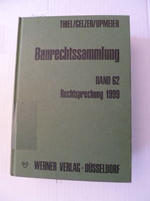 Seller image for Baurechtssammlung - Teil: 62. Rechtsprechung 1999 for sale by Gebrauchtbcherlogistik  H.J. Lauterbach